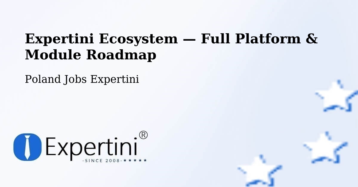 Expertini Ecosystem — Full Platform & Module Roadmap – Lublin