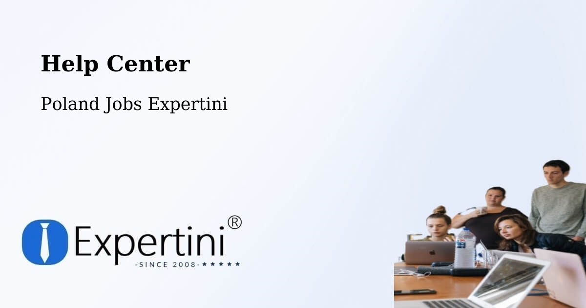 Help Center – Lublin - Poland Jobs Expertini